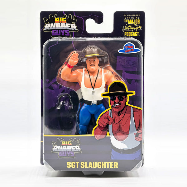 Big Rubber Guys Sgt Slaughter