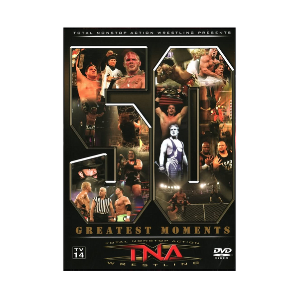 TNA Wrestling 50 Greatest Moments DVD